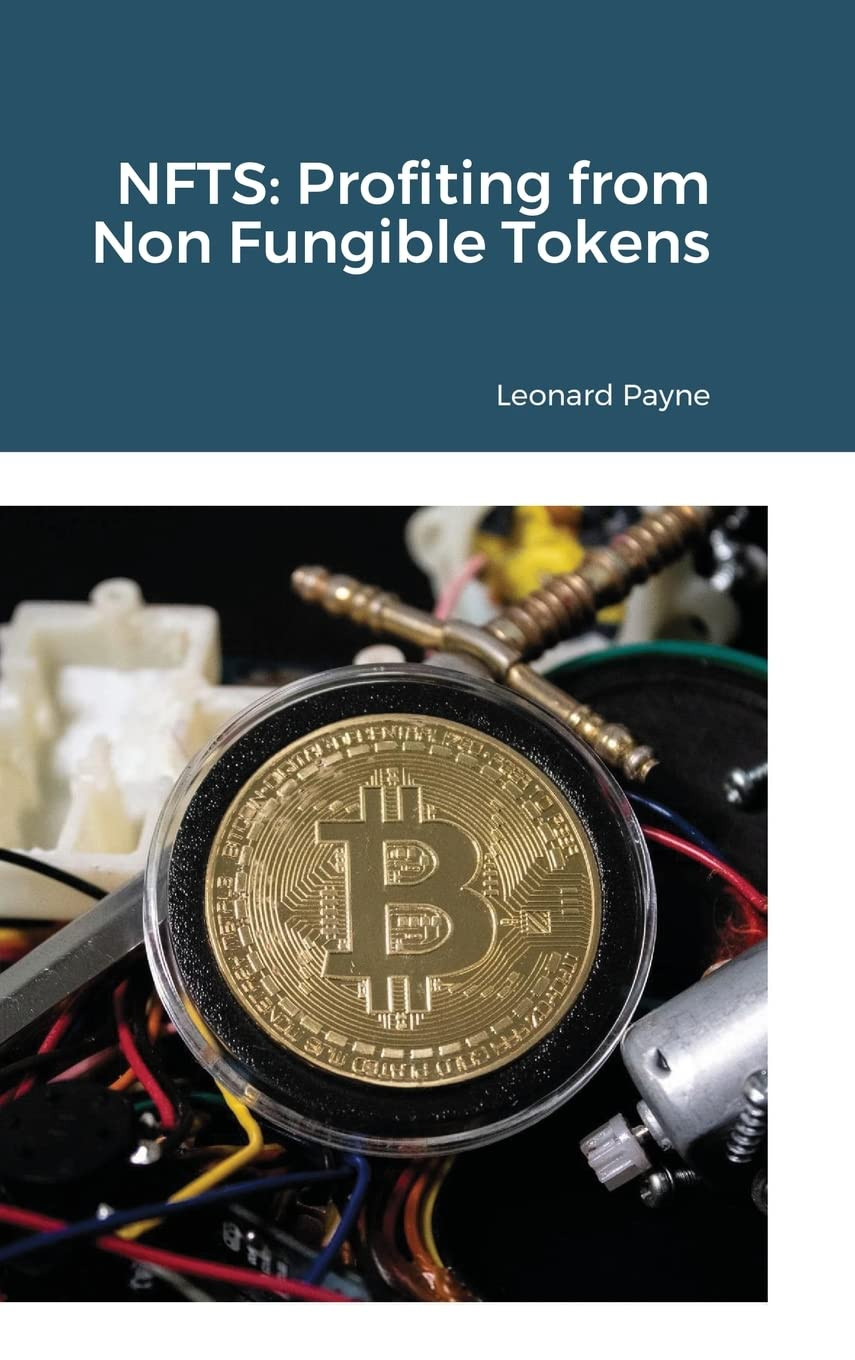 Nfts: Profiting from Non Fungible Tokens